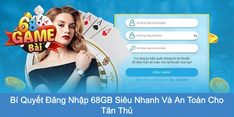 đăng nhập 68GB